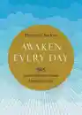 Thubten Chodron : Awaken Every Day