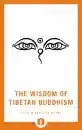 Reginald A. Ray : The Wisdom of Tibetan Buddhism
