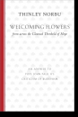Thinley Norbu : Welcoming Flowers from across the Cleansed Threshold of Hope