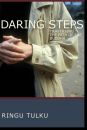 Ringu Tulku : Daring Steps Traversing the Path of the Buddha
