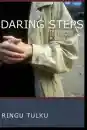 Ringu Tulku : Daring Steps Traversing the Path of the Buddha
