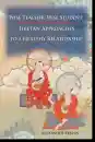 Alexander Berzin : Wise Teacher, Wise Student Tibetan Approaches to a Healthy Relationship
