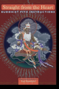 Jamgon Mipham, Karl Brunnhölzl : Straight from the Heart Buddhist Pith Instructions Translated
