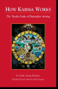 Geshe Sonam Rinchen : How Karma Works The Twelve Links of Dependent-Arising