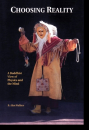 B. Alan Wallace : Choosing Reality A Buddhist View of Physics and the Mind