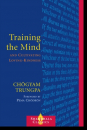 Chogyam Trungpa : Training the Mind and Cultivating Loving-Kindness