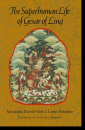 Alexandra David-Neel : The Superhuman Life of Gesar of Ling