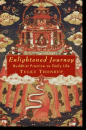 Tulku Thondup : Enlightened Journey Buddhist Practice as Daily Life