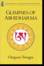 Chogyam Trungpa : Glimpses of Abhidharma