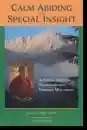 Geshe Gedun Lodro, Jeffrey Hopkins : Calm Abiding and Special Insight - Achieving Spiritual Transformation through Meditation