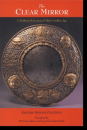 Sakyapa Sonam Gyaltsen : The Clear Mirror A Traditional Account of Tibet's Golden Age