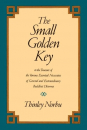 Thinley Norbu : The Small Golden Key - To the Treasure of the Various Essential Necessities of General and Extraordinary Buddhist Dharma