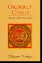 Chogyam Trungpa : Orderly Chaos The Mandala Principle
