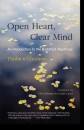 Thubten Chodron  : Open Heart, Clear Mind - An Introduction to the Buddha's Teaching