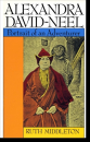 Ruth Middleton : Alexandra David-Neel Portrait of an Adventurer