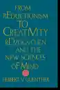 Herbert V. Guenther : From Reductionism to Creativity rDzogs-chen and the New Sciences of Mind