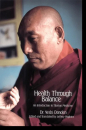 Yeshi Dhonden, Jeffrey Hopkins : Health through Balance An Introduction to Tibetan Medicine