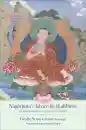 GESHE LHUNDUB SOPA, BETH NEWMAN : NĀGĀRJUNA’S ADVICE FOR BUDDHISTS Geshe Sopa’s Explanation of Letter to a Friend