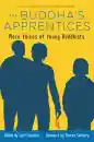 SUMI LOUNDON KIM, SHARON SALZBERG : THE BUDDHA’S APPRENTICES More Voices of Young Buddhists