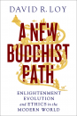 DAVID R. LOY : A NEW BUDDHIST PATH Enlightenment, Evolution, and Ethics in the Modern World