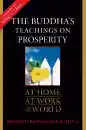 BHIKKHU BASNAGODA RAHULA, ARTHUR C. CLARKE : THE BUDDHA’S TEACHINGS ON PROSPERITY At Home, At Work, In the World