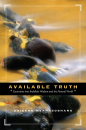 BHIKKHU NYANASOBHANO : AVAILABLE TRUTH Excursions into Buddhist Wisdom and the Natural World