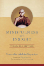 MAHASI SAYADAW : MINDFULNESS AND INSIGHT The Mahasi Method