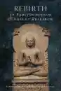 BHIKKHU ANĀLAYO : REBIRTH IN EARLY BUDDHISM AND CURRENT RESEARCH
