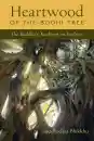 AJAHN BUDDHADASA BHIKKHU : HEARTWOOD OF THE BODHI TREE The Buddha’s Teachings on Voidness