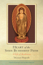 TAKAMARO SHIGARAKI : HEART OF THE SHIN BUDDHIST PATH A Life of Awakening