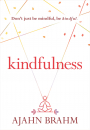 AJAHN BRAHM : KINDFULNESS