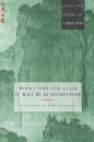 MIKE O’CONNOR : WHEN I FIND YOU AGAIN, IT WILL BE IN MOUNTAINS The Selected Poems of Chia Tao
