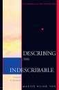 MASTER HSING YUN, TOM GRAHAM : DESCRIBING THE INDESCRIBABLE A Commentary on the Diamond Sutra