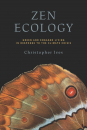 CHRISTOPHER IVES : ZEN ECOLOGY Green and Engaged Living in Response to the Climate Crisis
