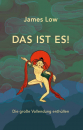 James Low : Das ist es! Die große Vollendung enthüllen