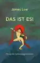 James Low : Das ist es! Die große Vollendung enthüllen