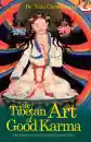 Nida Chenagtsang : The Tibetan Art of Good Karma