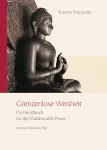 Shamar Rinpoche Grenzenlose Weisheit (Neuauflage)