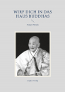 Tangen Harada : Wirf dich in das Haus Buddhas