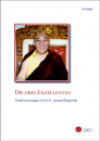 S.E. Ayang Rinpoche : Die Drei Exzellenten