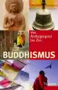 Hrsg. v. Michael Stürzer : Buddhismus, Von Anfängergeist bis Zen