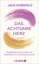 Jack Kornfield : Das achtsame Herz