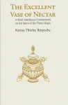 Karma Thinley Rinpoche : The Excellent Vase of Nectar