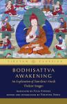 Julia Stenzel and Thupten Jinpa : BODHISATTVA AWAKENING An Explanation of Śāntideva's Guide
