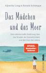 Aljoscha Long, Ronald Schweppe : Das Mädchen und das Meer