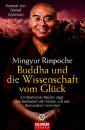 Mingyur Rinpoche : Buddha und die Wissenschaft