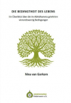 Nina van Gorkom : Die Bedingtheit des Lebens
