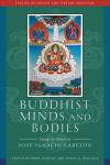 Rory Lindsay and Vesna A. Wallace : BUDDHIST MINDS AND BODIES