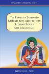 Tony Duff : The Prayer of Threefold Ground, Path, and Fruition by Jigmey Lingpa with commentaries (Longchen Nyingthig)