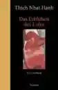Thich Nhat Hanh : Das Erblühen des Lotos .